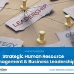 Strategic Human Resource Management and Business Leadership