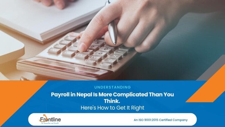 Payroll in Nepal Is More Complicated Than You Think. Here’s How to Get It Right