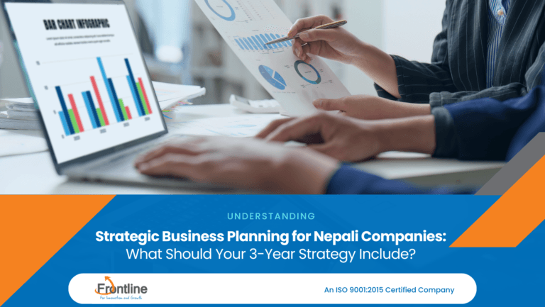 Strategic Business Planning for Nepali Companies: What Should Your 3-Year Strategy Include?